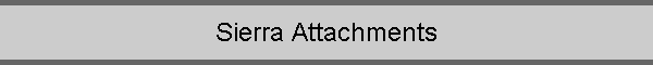 Sierra Attachments