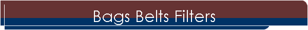 Bags Belts Filters