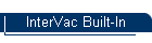 InterVac Built-In