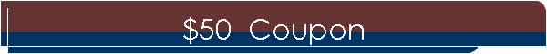 $50  Coupon