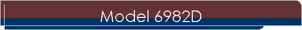 Model 6982D