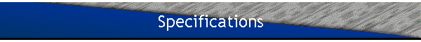 Specifications