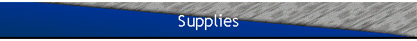 Supplies